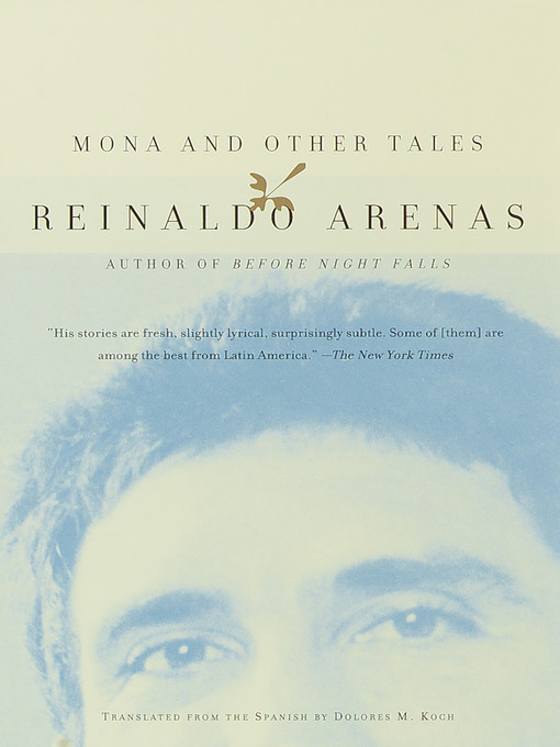 Title details for Mona and Other Tales by Reinaldo Arenas - Available